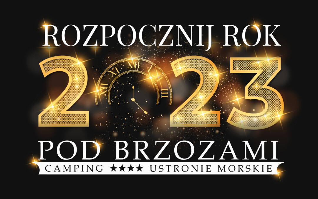 sylwester pod brzozami 2022