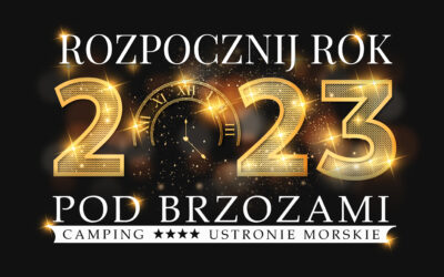 Sylwester 2022 Pod Brzozami