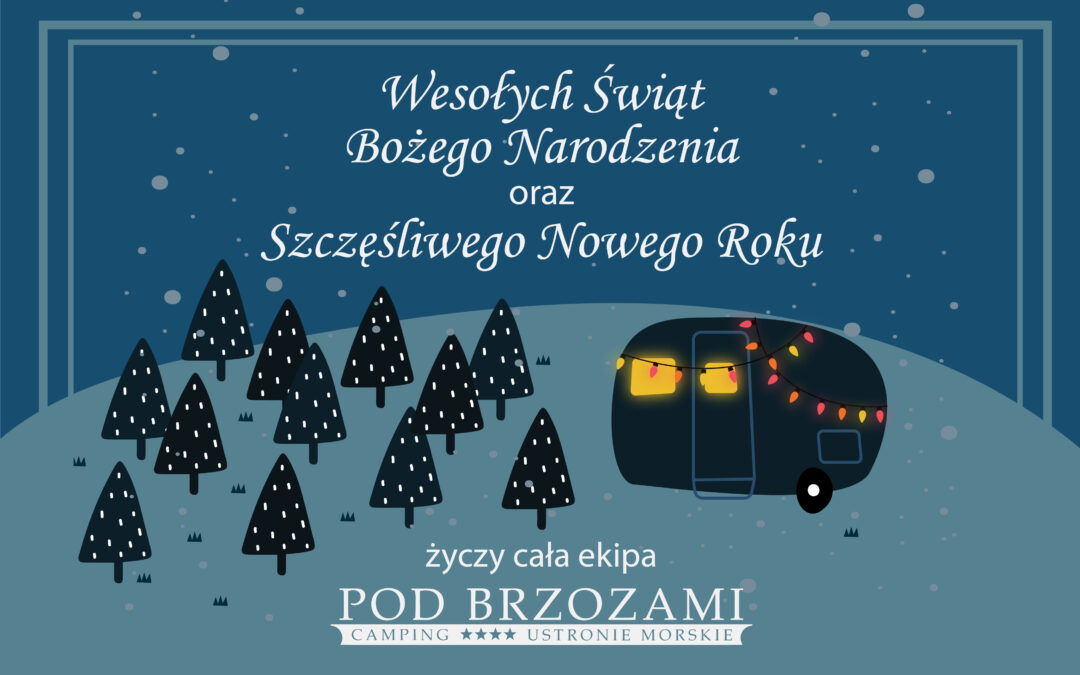 Życzenia Świąteczne od Campingu Pod Brzozami