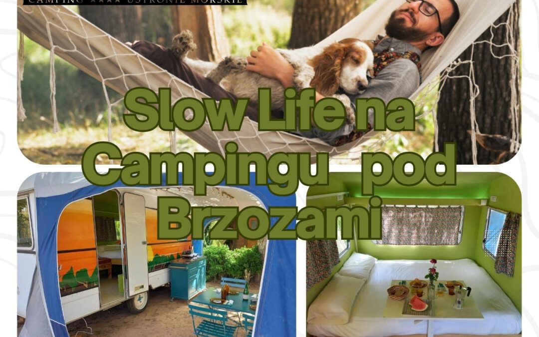 slow life na campingu