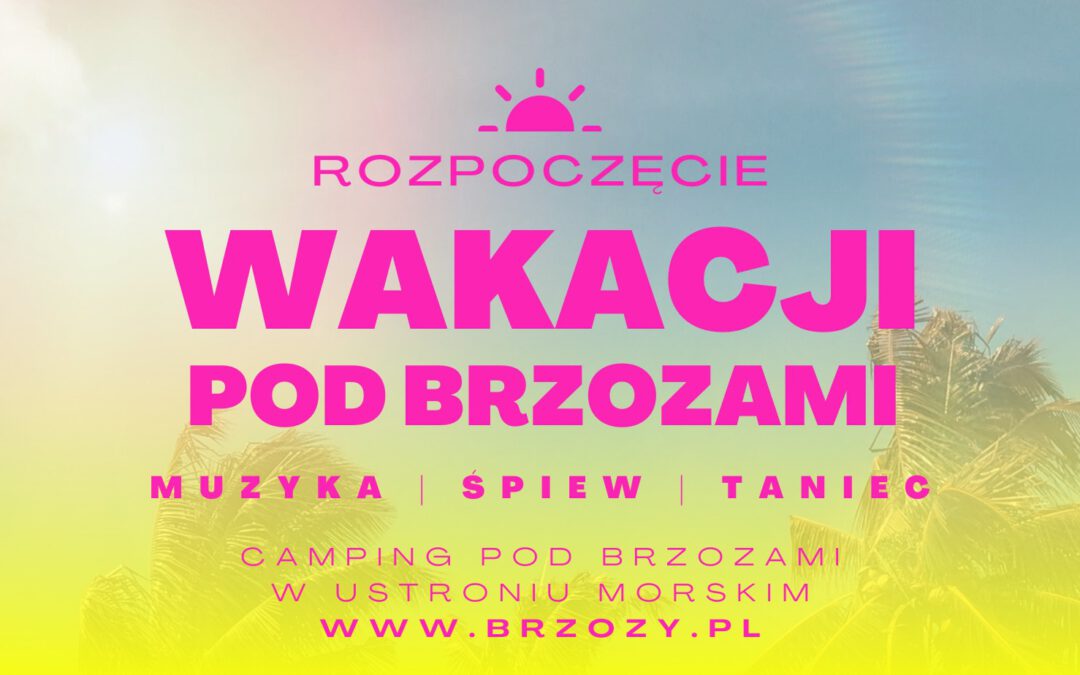 rozpoczecie lata na campingu