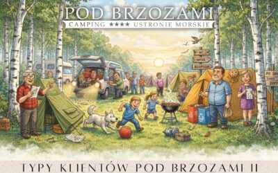 TYPY KLIENTÓW „POD BRZOZAMI” – część II